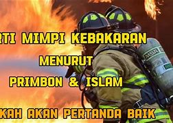 Arti Mimpi Kebakaran Sekolah